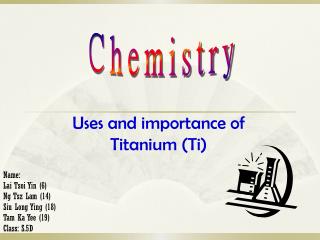 Uses and importance of Titanium (Ti)