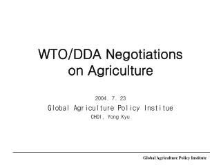 WTO/DDA Negotiations on Agriculture