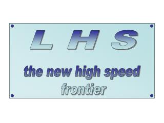 the new high speed frontier
