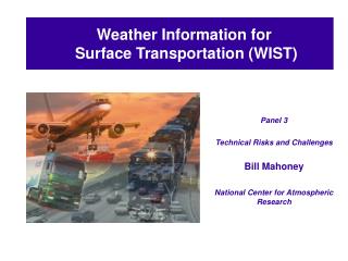 Weather Information for Surface Transportation (WIST)