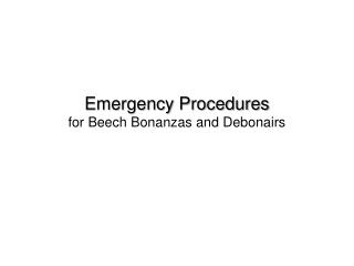 Emergency Procedures for Beech Bonanzas and Debonairs