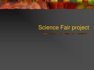 Science Fair project