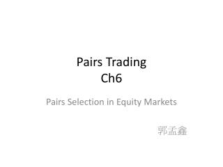 Pairs Trading Ch6