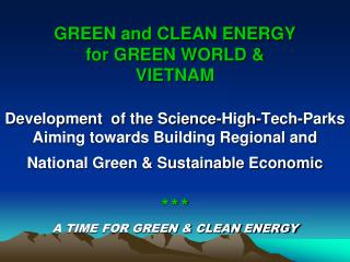 The DREAM of one GREEN & CLEAN WORLD