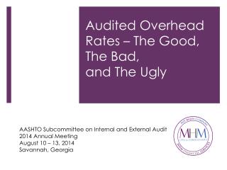 Audited Overhead Rates – The Good, The Bad, and The Ugly