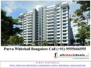 Purva Whitehall Bangalore New Launch Call 9555666555