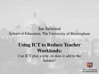 Ian Selwood School of Education, The University of Birmingham