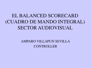 EL BALANCED SCORECARD (CUADRO DE MANDO INTEGRAL) SECTOR AUDIOVISUAL