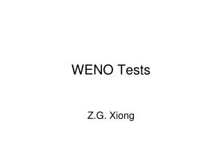 WENO Tests