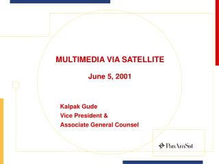 MULTIMEDIA VIA SATELLITE June 5, 2001