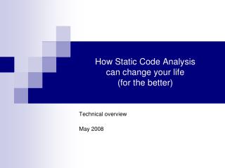 How Static Code Analysis can change your life (for the better)