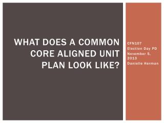 What does a common core aligned unit plan look like?