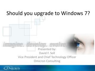 Should you upgrade to Windows 7?