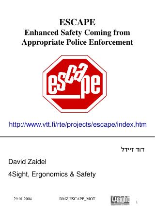 ESCAPE Enhanced Safety Coming from Appropriate Police Enforcement