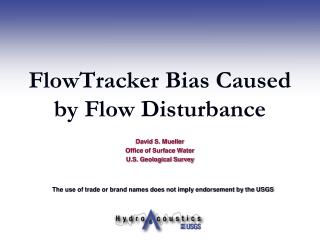 FlowTracker Bias Caused by Flow Disturbance