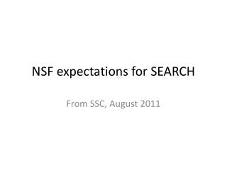 NSF expectations for SEARCH