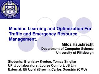 Machine Learning and Optimization For Traffic and Emergency Resource Management.