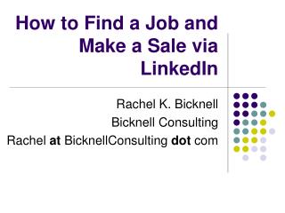 How to Find a Job and Make a Sale via LinkedIn