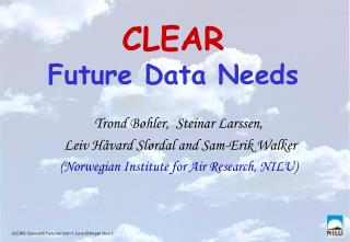 CLEAR Future Data Needs