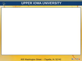 UPPER IOWA UNIVERSITY WWW.UIU.EDU