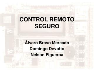 CONTROL REMOTO SEGURO
