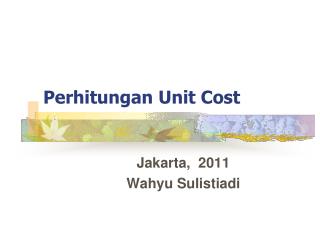 Perhitungan Unit Cost