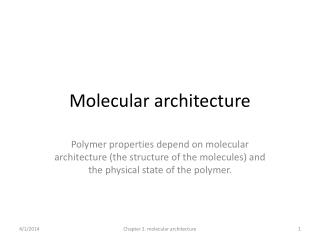 Molecular architecture