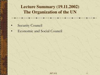 Lecture Summary (19.11.2002) The Organization of the UN