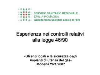 -Gli enti locali e la sicurezza degli impianti di utenza del gas- Modena 26/1/2007