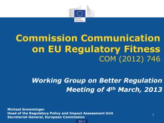Commission Communication on EU Regulatory Fitness COM (2012) 746