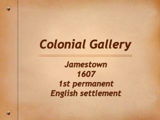 Colonial Gallery