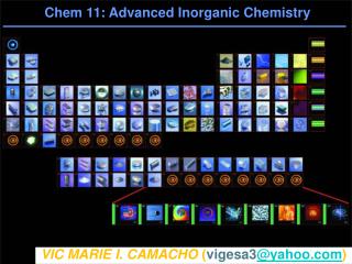 Chem 11: Advanced Inorganic Chemistry