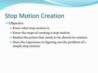 Stop Motion Creation