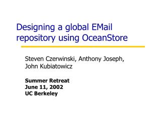 Designing a global EMail repository using OceanStore