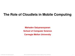 The Role of Cloudlets in Mobile Computing