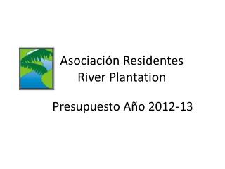 Asociaci ó n Residentes River Plantation