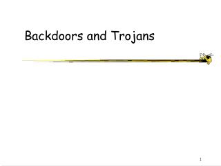 Backdoors and Trojans