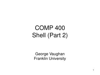 COMP 400 Shell (Part 2)