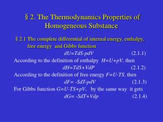 §2. The Thermodynamics Properties of Homogeneous Substance