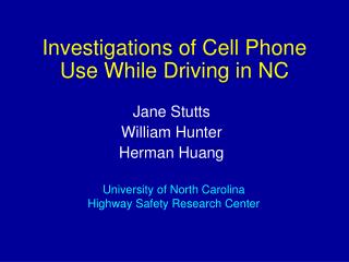 Investigations of Cell Phone Use While Driving in NC