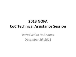 2013 NOFA CoC Technical Assistance Session