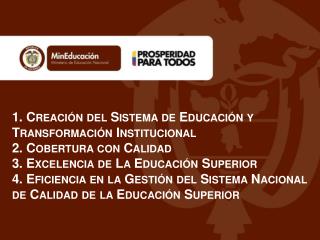 1. Creación del Sistema de Educación y Transformación Institucional