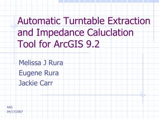Automatic Turntable Extraction and Impedance Caluclation Tool for ArcGIS 9.2