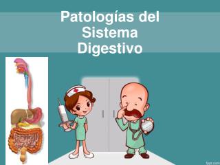 Patologías del Sistema Digestivo