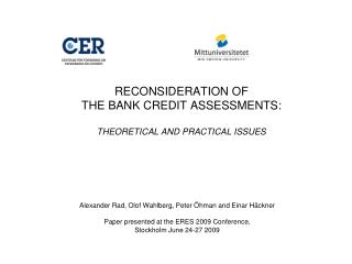 RECONSIDERATION OF THE BANK CREDIT ASSESSMENTS: THEORETICAL AND PRACTICAL ISSUES