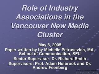 Role of Industry Associations in the Vancouver New Media Cluster