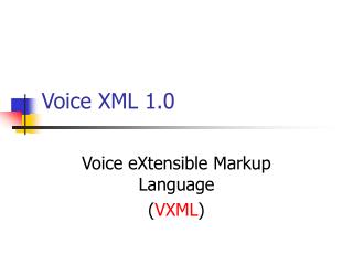 Voice XML 1.0