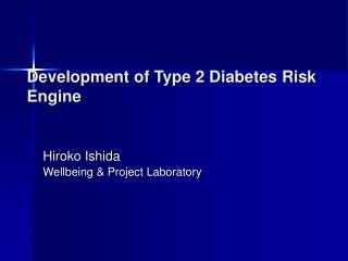 Development of Type 2 Diabetes Risk Engine