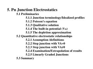5. Pn Junction Electrostatics 	5.1 Preliminaries 		5.1.1 Junction terminology/Idealized profiles