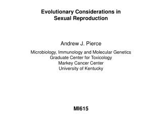 Evolutionary Considerations in Sexual Reproduction